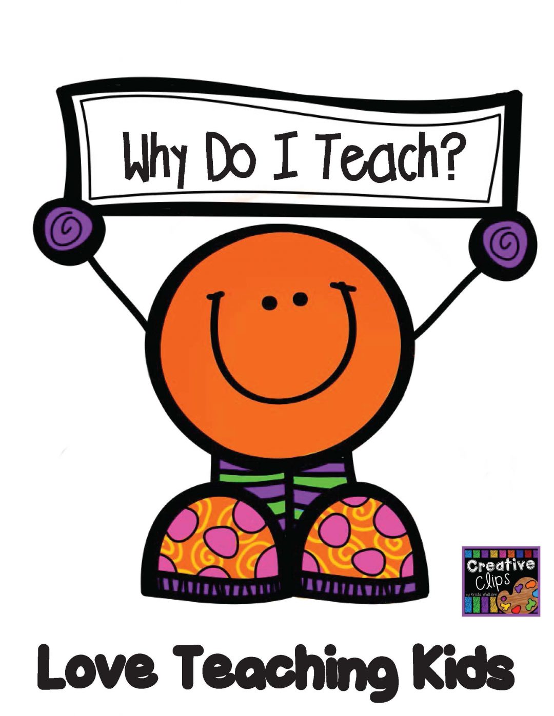 Why am I a teacher - Love Teaching Kids